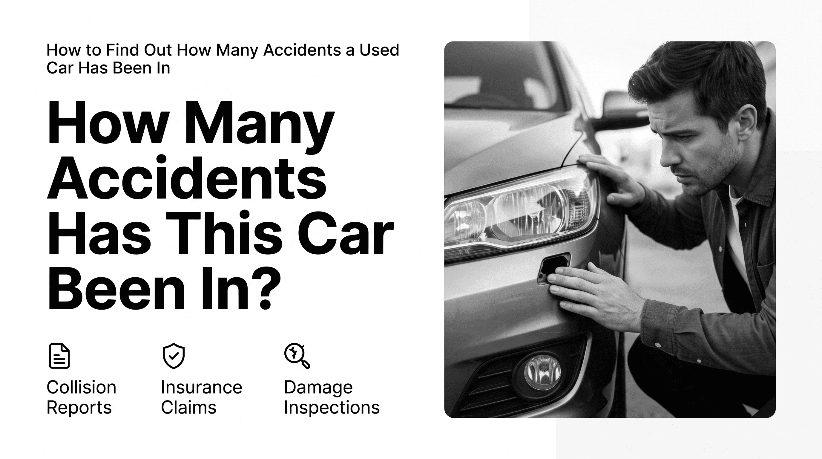 How to Find Out How Many Accidents a Used Car Has Been In